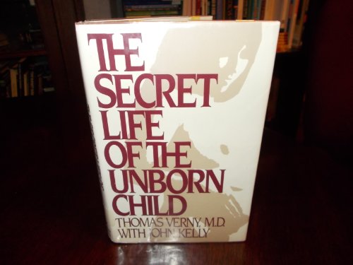 Imagen de archivo de The Secret Life of the Unborn Child a la venta por ThriftBooks-Dallas