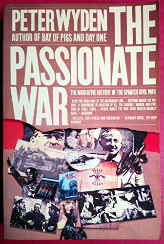 Stock image for The Passionate War: The Narrative History of the Spanish Civil War for sale by HPB-Diamond