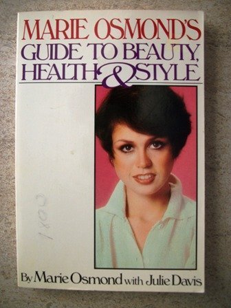 9780671253509: Marie Osmond's Guide To Beauty, Health & Style (Touchstone Books)