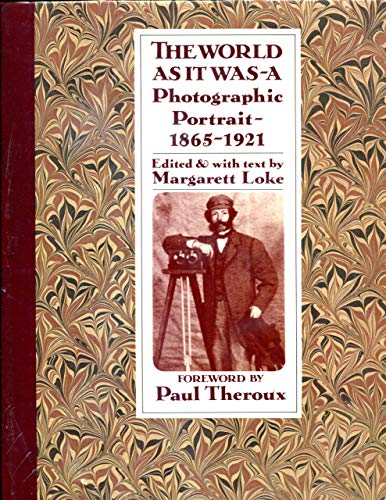 Imagen de archivo de The World as It Was, 1865-1921: A Photographic Portrait from the Keystone-Mast Collection a la venta por ThriftBooks-Dallas