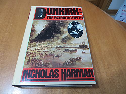 Stock image for Dunkirk: The Patriotic Myth for sale by SecondSale