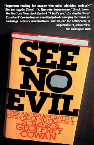 Beispielbild fr See No Evil: The Backstage Battle over Sex and Violence in Television zum Verkauf von Wonder Book