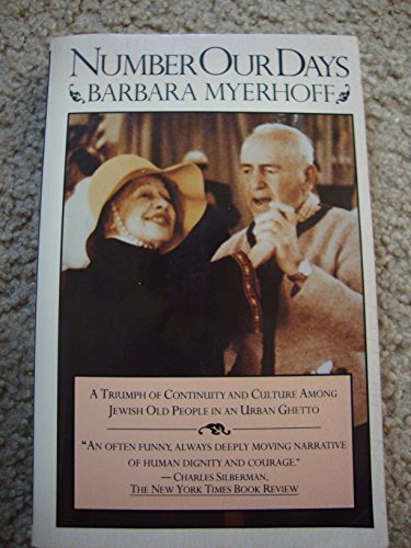 Stock image for Number Our Days: A Triumph of Continuity and Culture Among Jewish Old People in an Urban Ghetto for sale by SecondSale