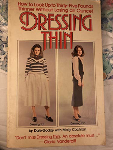 Dressing Thin (9780671254711) by Dale Goday; Molly Cochran