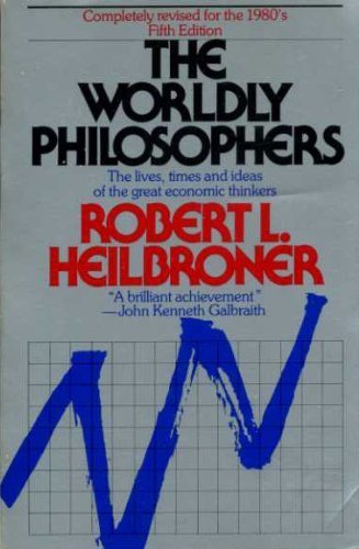 Beispielbild fr The Worldly Philosophers zum Verkauf von Better World Books