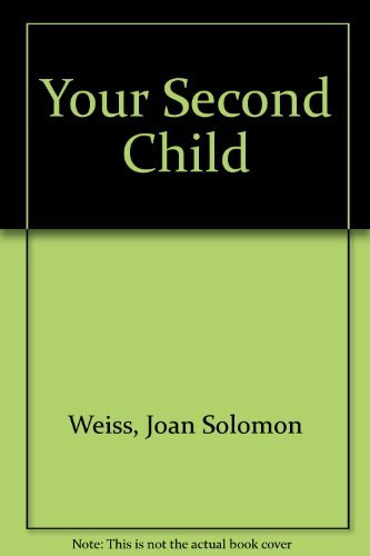 9780671256180: Your Second Child