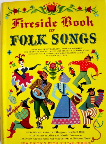 Beispielbild fr Fireside Book of Folk Songs. Selected and Edited by Margaret Bradford Boni Arranged for Piano by Norman Lloyd. zum Verkauf von Alien Bindings