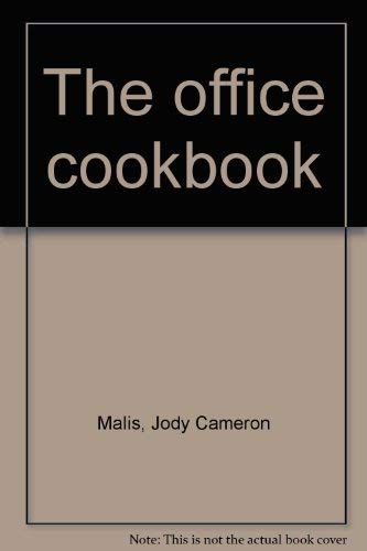 Beispielbild fr The office cookbook Malis, Jody Cameron zum Verkauf von Hook's Book Nook