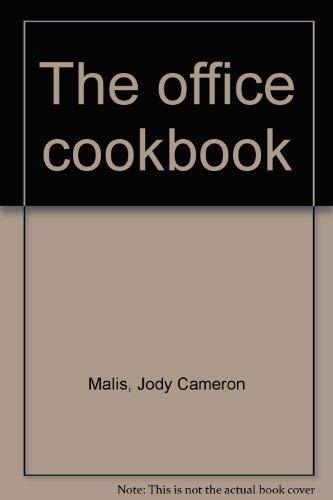 Imagen de archivo de The office cookbook Malis, Jody Cameron a la venta por Hook's Book Nook