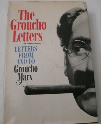 Stock image for The Groucho Letters: Letters from and to Groucho Marx for sale by Stillwater Books