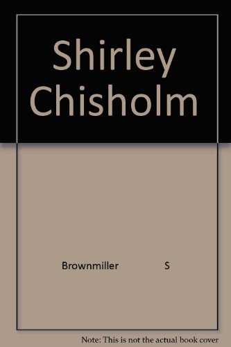 Shirley Chisholm (9780671295226) by Susan Brownmiller