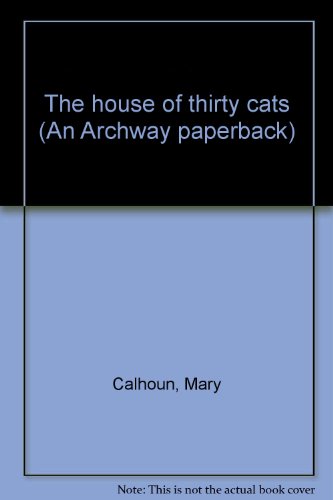 Imagen de archivo de The House of Thirty Cats a la venta por Wonder Book
