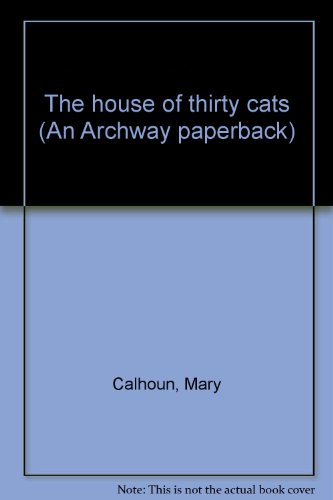 Stock image for The House of Thirty Cats for sale by Wonder Book