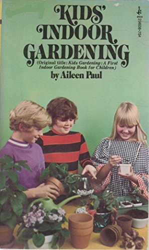 Stock image for Kids Indoor Gardening for sale by ThriftBooks-Atlanta