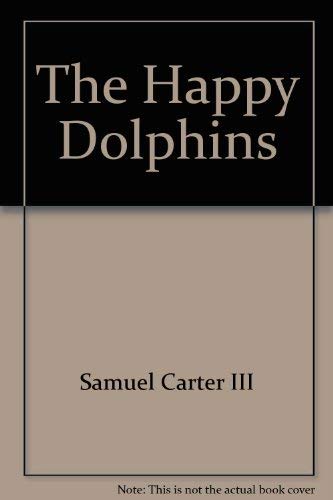 Beispielbild fr The Happy Dolphins zum Verkauf von Ridge Road Sight And Sound