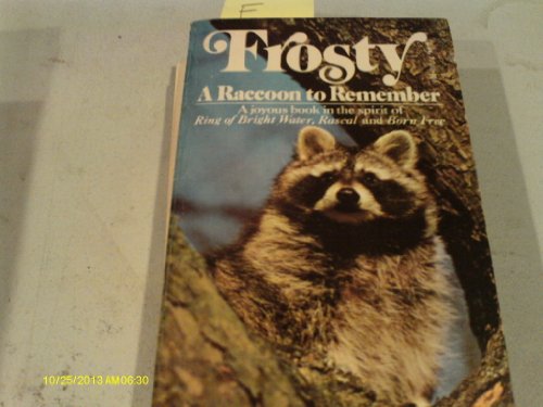 Beispielbild fr Frosty: A Raccoon to Remember zum Verkauf von Wonder Book