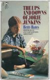 Beispielbild fr The Ups and Downs of Jorie Jenkins zum Verkauf von Ravin Books