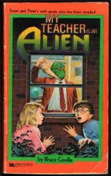 Stock image for My Teacher is an Alien for sale by Once Upon A Time Books