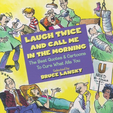 Beispielbild fr Laugh Twice and Call Me In the Morning zum Verkauf von BooksRun