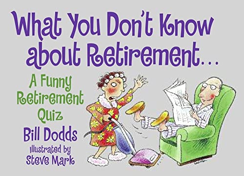 Stock image for What You Don't Know About Retirement: A Funny Retirement Quiz for sale by Your Online Bookstore