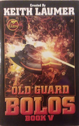 9780671319571: Old Guard: A Bolos Anthology: Book 5