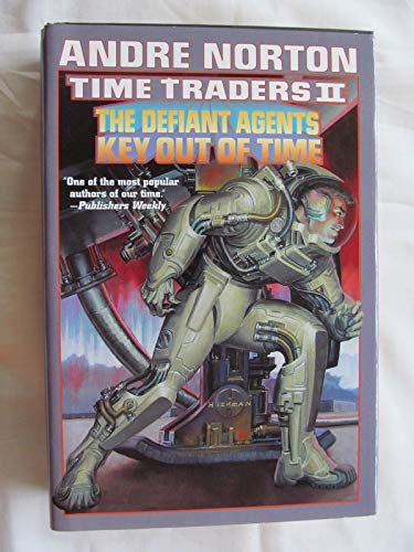 Beispielbild fr Time Traders II: The Defiant Agents & Key Out of Time zum Verkauf von Wonder Book