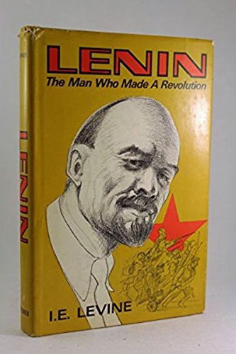 9780671320775: Lenin: The Man Who Made a Revolution