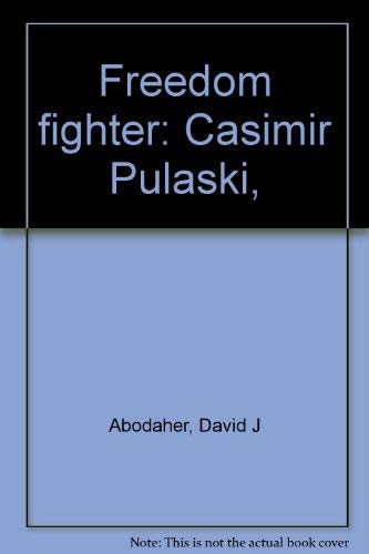 Beispielbild fr Freedom Fighter: Casimir Pulaski zum Verkauf von Bearly Read Books