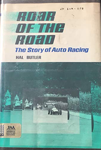 Stock image for Roar of the Road: The Story of Auto Racing. for sale by Pilkington & Sons (StudyShelf)