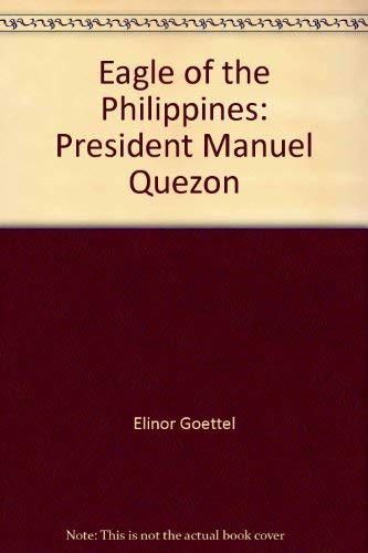 9780671322144: Eagle of the Philippines: President Manuel Quezon
