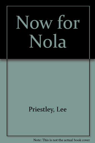 Imagen de archivo de Now for Nola a la venta por Better World Books