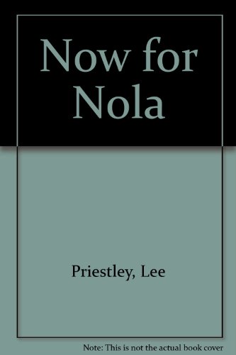 Stock image for Now for Nola for sale by Better World Books