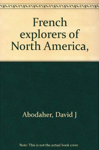 9780671323431: Title: French explorers of North America