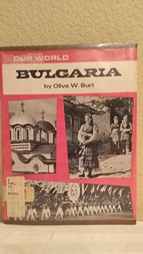 Stock image for Our world; Bulgaria, for sale by dsmbooks