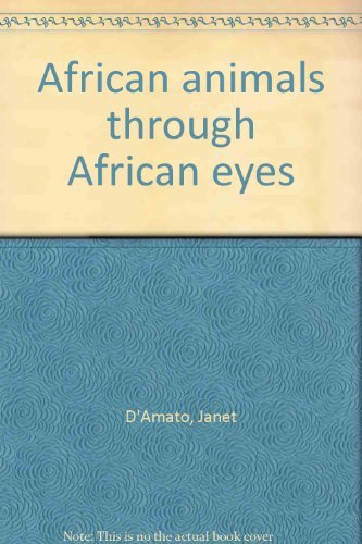 Stock image for African Animals Through African Eyes for sale by Alf Books