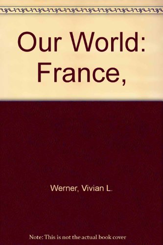 Beispielbild fr Our World France zum Verkauf von Eatons Books and Crafts