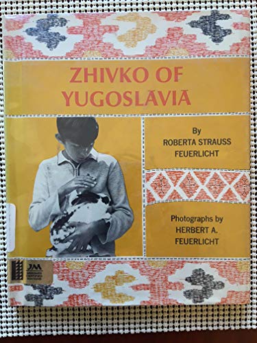 Stock image for Zhivko of Yugoslavia for sale by Sleepy Hollow Books