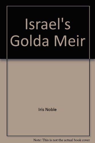 9780671325169: Israel's Golda Meir;: Pioneer to Prime Minister