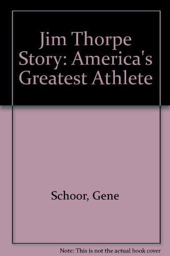 Stock image for Jim Thorpe Story: America's Greatest Athlete for sale by ThriftBooks-Atlanta