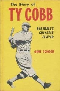 The Story of Ty Cobb: Baseball's Greatest Player (9780671326074) by Gene Schoor; Henry Gilfond