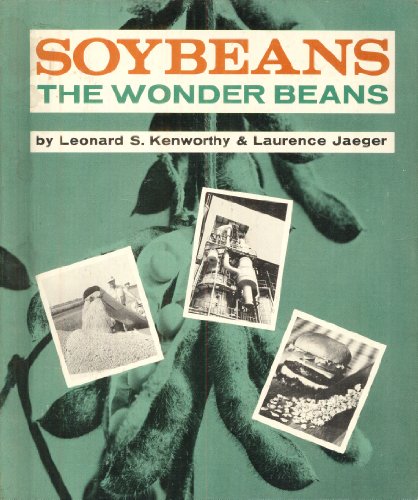 Imagen de archivo de Soybeans : The Wonder Beans a la venta por Better World Books