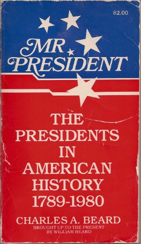 Imagen de archivo de Charles A. Beard's The presidents in American history a la venta por Once Upon A Time Books