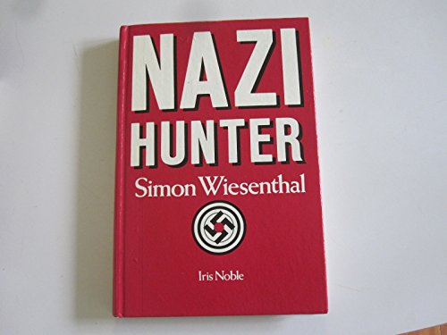 Imagen de archivo de Nazi Hunter : Simon Wiesenthal a la venta por Better World Books