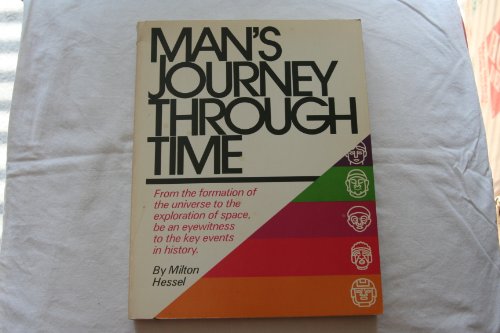 9780671329723: Man's journey through time: The important events in each area of the earth, in each period of history