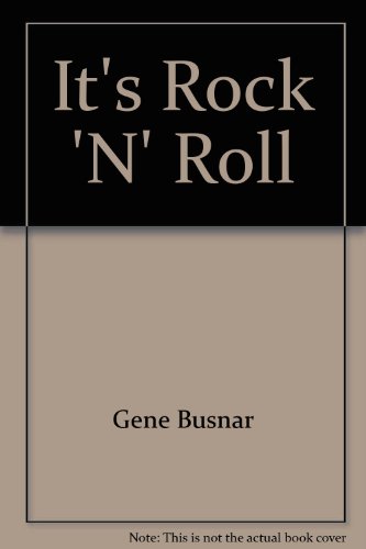 Beispielbild fr It's rock 'n' roll Busnar, Gene zum Verkauf von Hook's Book Nook