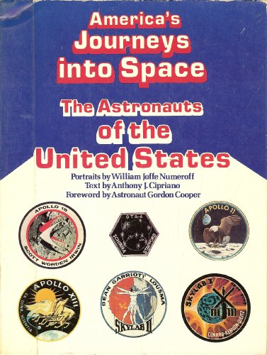 9780671330330: America's Journeys Into Space: The Astronauts of the United States by Anthony J Cipriano (1979-08-01)