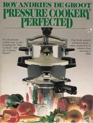 Beispielbild fr Pressure Cookery Perfected zum Verkauf von Wonder Book