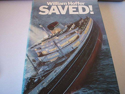 9780671400408: Saved! : the Story of the Andrea Doria, the Greatest Sea Rescue in History / William Hoffer