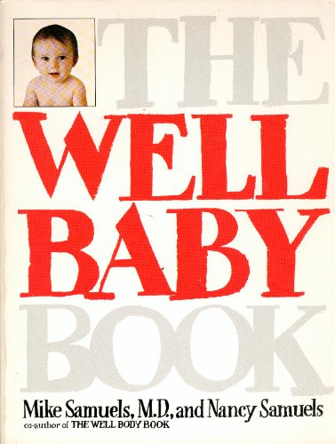 Beispielbild fr The Well Baby Book zum Verkauf von Jenson Books Inc