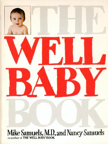 Imagen de archivo de The Well Baby Book a la venta por Jenson Books Inc